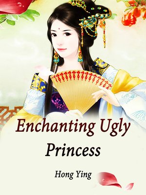 cover image of Enchanting Ugly Princess